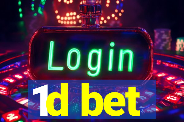 1d bet